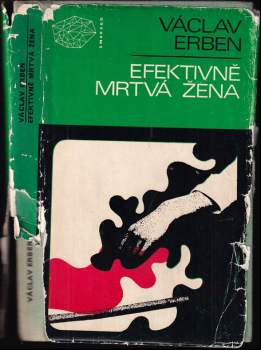 Efektivně mrtvá žena - Václav Erben (1970, Mladá fronta) - ID: 820195