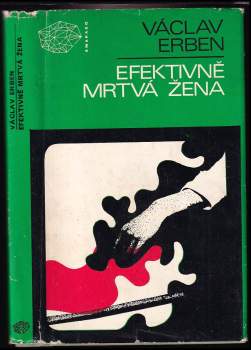 Efektivně mrtvá žena - Václav Erben (1970, Mladá fronta) - ID: 838129