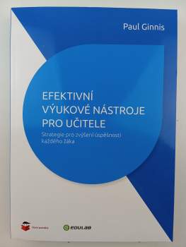 Paul Ginnis: Efektivní výukové nástroje pro učitele
