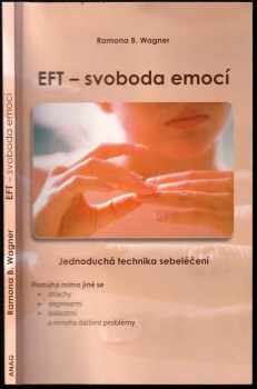 Ramona B Wagner: EFT - svoboda emocí