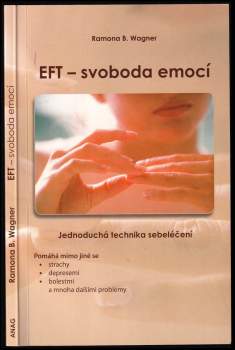 Ramona B Wagner: EFT - svoboda emocí