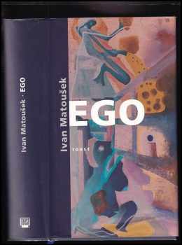 Ivan Matoušek: Ego