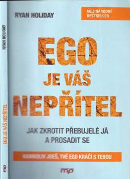 Ryan Holiday: Ego je váš nepřítel