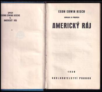 Egon Erwin Kisch: Egon Erwin Kisch dovoluje si předvésti Americký ráj