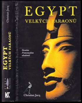Christian Jacq: Egypt velkých faraonů