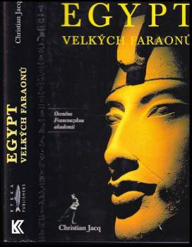 Christian Jacq: Egypt velkých faraonů