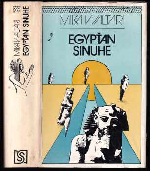 Egypťan Sinuhe - 15 kníh zo života lekára Sinuheho asi od roku 1390 do roku 1335 pred naším letopočtom : pätnásť kníh zo života lekára Sinuheho asi od roku 1390 do roku 1335 pred naším letopočtom - Mika Waltari (1978, Slovenský spisovateľ) - ID: 223958