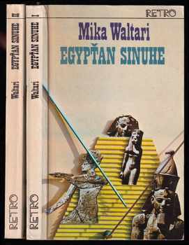 Mika Waltari: Egypťan Sinuhe - Egypťan Sinuhet I + II - KOMPLET