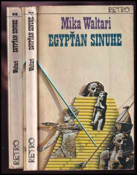 Mika Waltari: Egypťan Sinuhe - I + II - KOMPLET