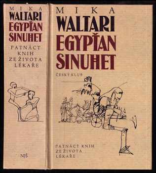 Mika Waltari: Egypťan Sinuhet - 15 knih ze života lékaře
