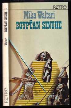 Egypťan Sinuhet : Sv. 1 - 15 kníh zo života lekára Sinuheho asi od roku 1390 do roku 1335 pred naším letopočtom - Mika Waltari (1986, Slovenský spisovateľ) - ID: 725150
