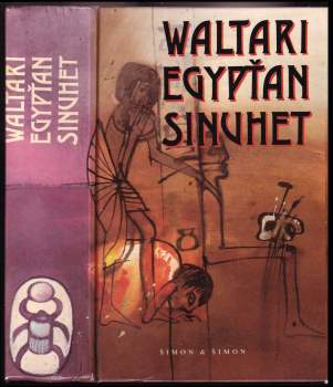 Egypťan Sinuhet : patnáct knih ze života lékaře