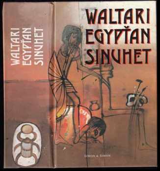 Egypťan Sinuhet : patnáct knih ze života lékaře - Mika Waltari (1992, Šimon & Šimon) - ID: 826985