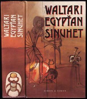 Egypťan Sinuhet : patnáct knih ze života lékaře - Mika Waltari (1992, Šimon & Šimon) - ID: 821471