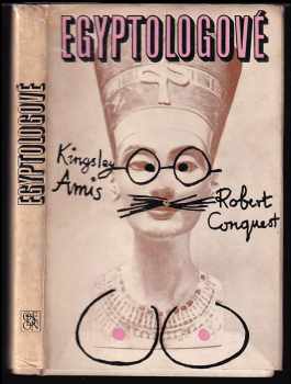 Egyptologové - Kingsley Amis, Robert Conquest (1969, Odeon) - ID: 58253