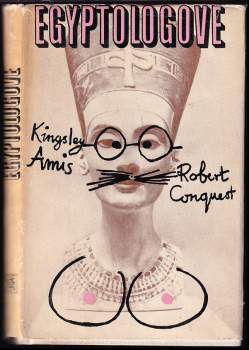 Egyptologové - Kingsley Amis, Robert Conquest (1969, Odeon) - ID: 820271