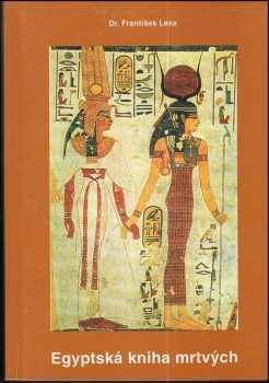 📗 Egyptská Kniha Mrtvých František Lexa 1994