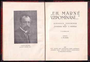 Vilém Mrštík: Eh, marné vzpomínání