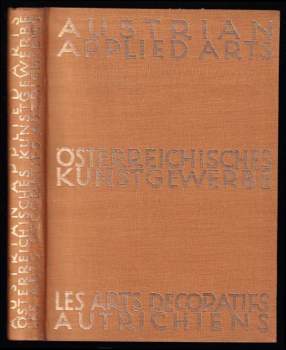 Josef Hoffmann: Ein Führer durch das Österreichisches Kunstgewerbe – Austrian Applied Arts