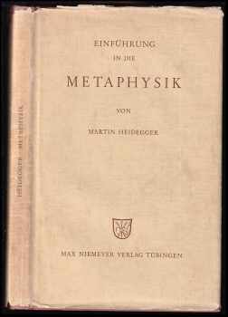 Martin Heidegger: Einführung in die Metaphysik