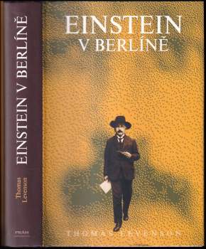 Thomas Levenson: Einstein v Berlíně