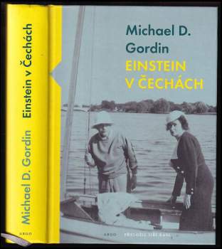 Michael D Gordin: Einstein v Čechách