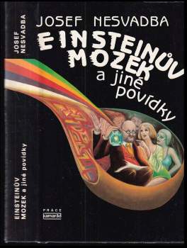 Josef Nesvadba: Einsteinův mozek a jiné povídky
