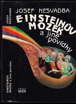 Josef Nesvadba: Einsteinův mozek a jiné povídky