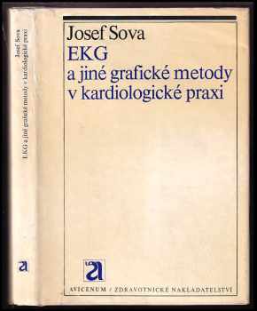 Josef Sova: EKG a jiné grafické metody v kardiologické praxi