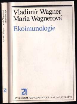 Vladimír Wagner: Ekoimunologie
