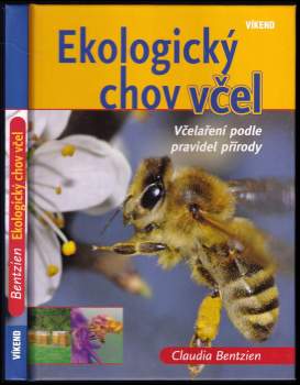 Claudia Bentzien: Ekologický chov včel