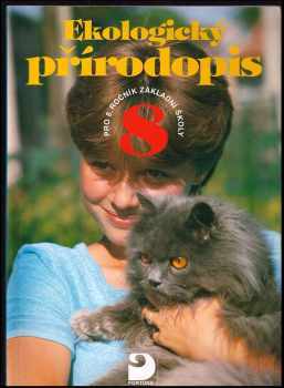 Danuše Kvasničková: Ekologický přírodopis pro 8. ročník základní školy a nižší ročníky víceletých gymnázií