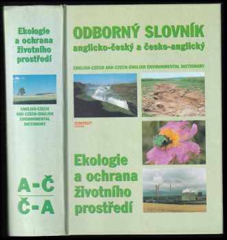 Pavel Křivka: Ekologie a ochrana životního prostředí : odborný slovník anglicko-český a česko-anglický