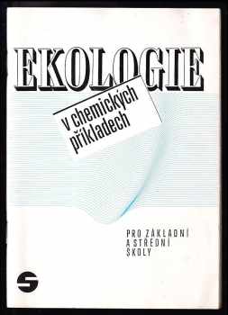 Ekologie v chemických příkladech pro základní a střední školy