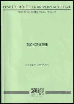 Jiří Tvrdoň: Ekonometrie