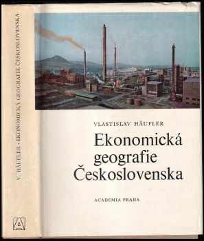 Vlastislav Häufler: Ekonomická geografie Československa