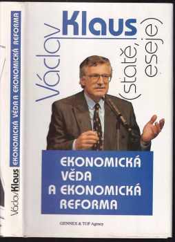 Václav Klaus: Ekonomická věda a ekonomická reforma