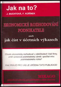 Ekonomické rozhodování podnikatele aneb jak číst v účetních výkazech
