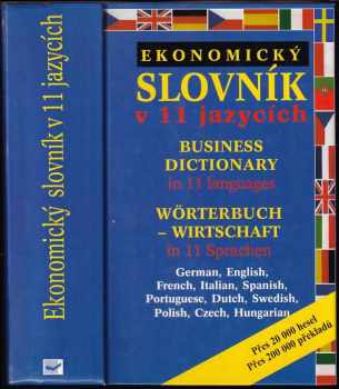 Ekonomický slovník v 11 jazycích : Přes 20 000 hesel, přes 200 000 překladů (1998, Svojtka & Co) - ID: 663451