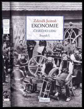 Zdeněk Justoň: Ekonomie českého lidu