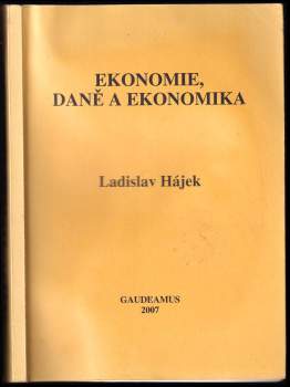 Ladislav Hájek: Ekonomie, daně a ekonomika