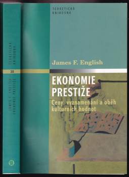 James F English: Ekonomie prestiže