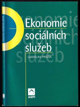 Ladislav Průša: Ekonomie sociálních služeb