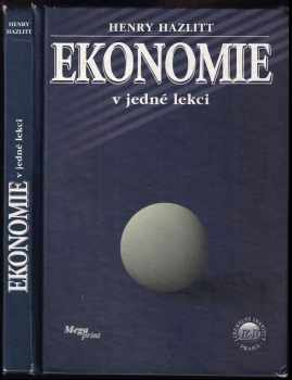Henry Hazlitt: Ekonomie v jedné lekci