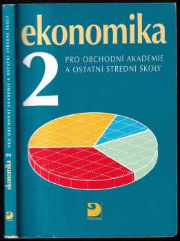 Ekonomika 2 pro obchodní akademie a ostatní střední školy