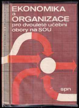 Ekonomika a organizace pro 2. ročník dvouletých učebních oborů na středních odborných učilištích