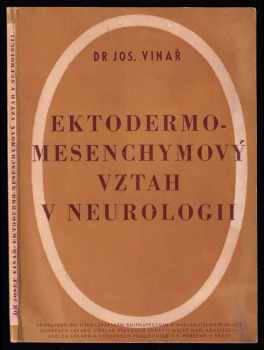 Ektodermo - mesenchymový vztah k neurologii