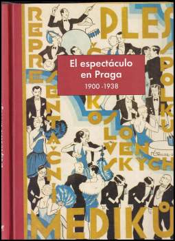 El Espectaculo en Praga, 1900-1938 - Plakáty