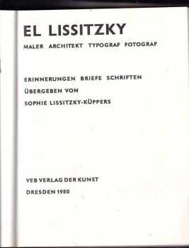 Lazar' Markovič Lisickij: El Lissitzky