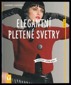 Vladimíra Ilkovičová: Elegantní pletené svetry